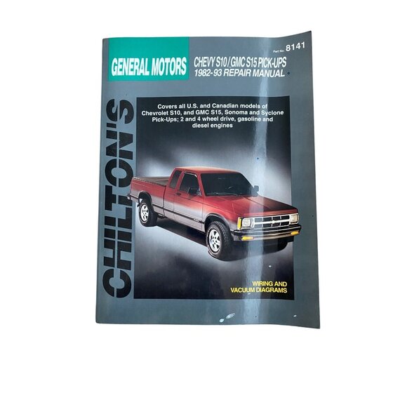 Chilton Other - Chiltons General Motors Chevy S10 / GMC S15 Pick-Ups 1982-1993 Repair Manual